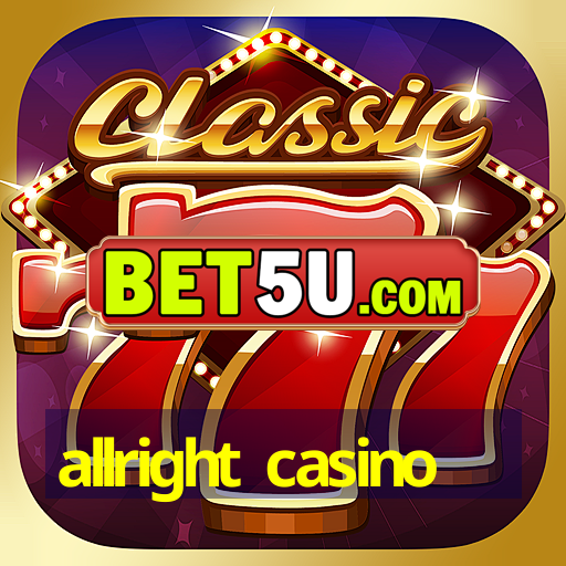 allright casino